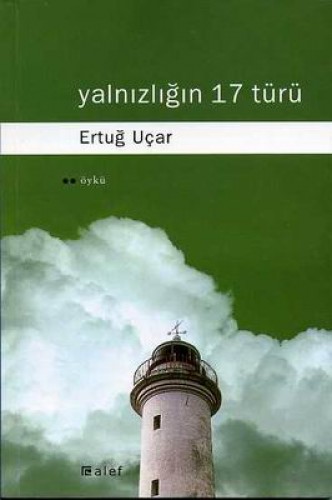 YALNIZLIĞIN 17 TÜRÜ