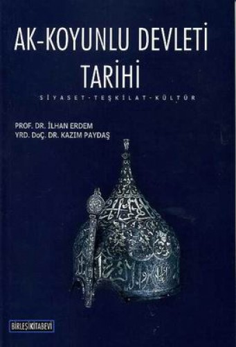AKKOYUNLU DEVLETİ TARİHİ