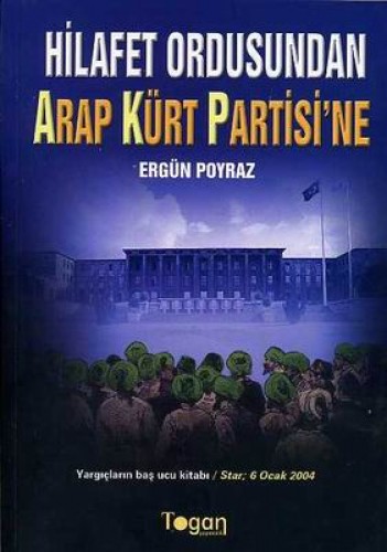 HİLAFET ORDUSUNDAN ARAP KÜRT PARTİ.