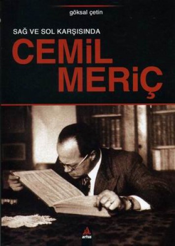 SAĞ VE SOL KARŞISINDA CEMİL MERİÇ