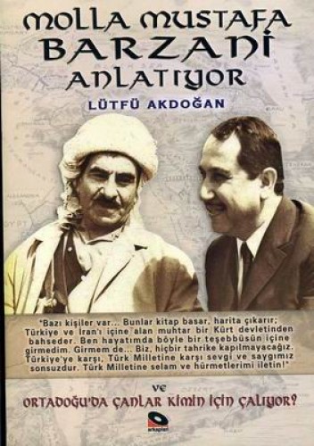 MOLLA MUSTAFA BARZANİ ANLATIYOR