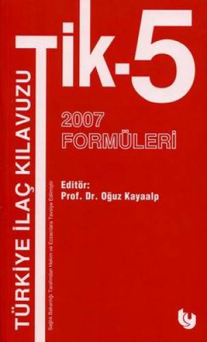 TÜRKİYE İLAÇ REHBERİ 2007 FORMÜLLERİ