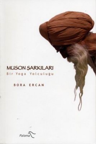 MUSON ŞARKILARI BİR YOĞA YOLCULUĞU