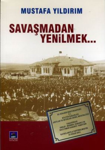 SAVAŞMADAN YENİLMEK