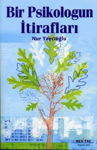 BİR PSİKOLOGUN İTİRAFLARI