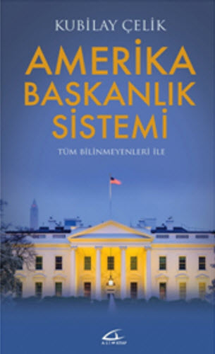 AMERİKA BAŞKANLIK SİSTEMİ