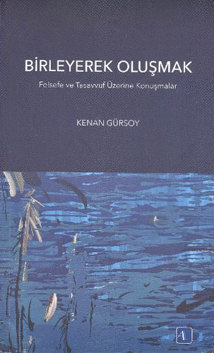 BİRLEYEREK OLUŞMAK