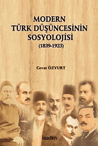 MODERN TÜRK DÜŞÜNCESİNİN SOSYOLOJİSİ