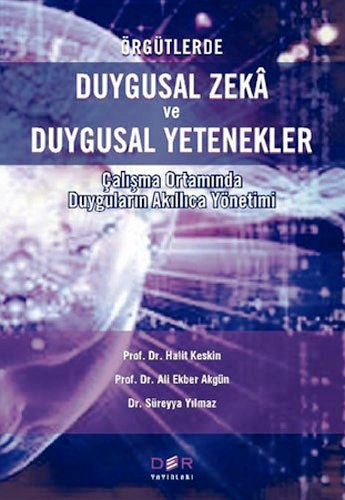 ÖRGÜTLERDE DUYGUSAL ZEKA VE DUYGUSAL YETENEKL.