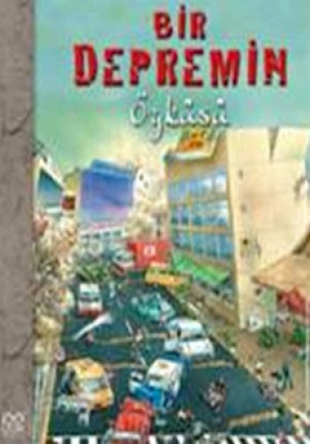 Bir Depremin Öyküsü