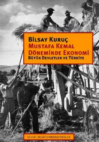 MUSTAFA KEMAL DÖNEMİNDE EKONOMİ