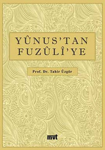 Yunus’tan Fuzuli’ye