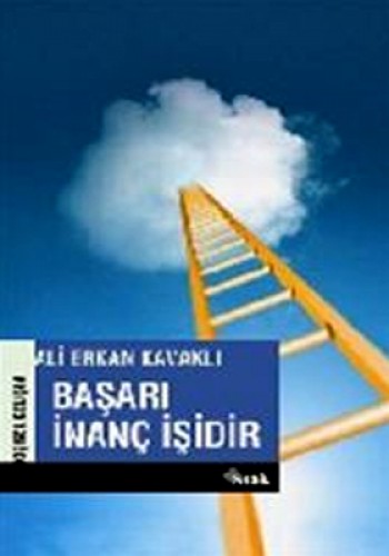 BAŞARI İNANÇ İŞİDİR