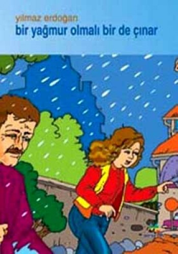 BİR YAĞMUR OLMALI BİR DE ÇINAR