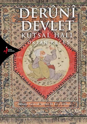 DERUNİ DEVLET KUTSAL HALI