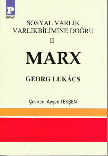 SOSYAL VARLIK VARLIKBİLİMİNE DOĞRU 2 MARX