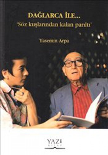 DAĞLARCA İLE SÖZ KUŞLARINDA KALAN PAR.