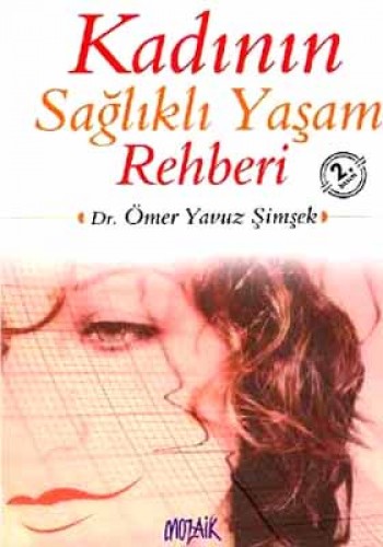 KADININ SAĞLIKLI YAŞAM REHBERİ