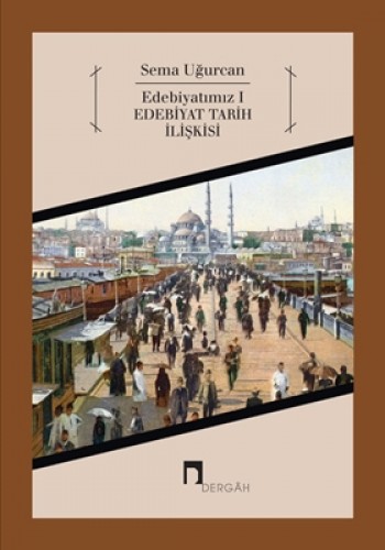 Edebiyatımız 1 - Edebiyat Tarih İlişkisi