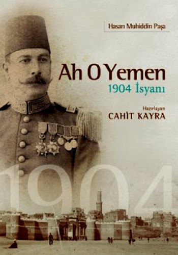 Ah O Yemen - 1904 İsyanı