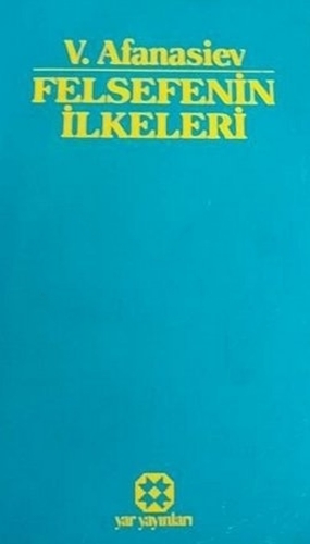 FELSEFENİN İLKELERİ