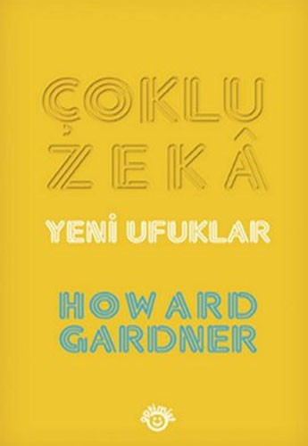 ÇOKLU ZEKA YENİ UFUKLAR
