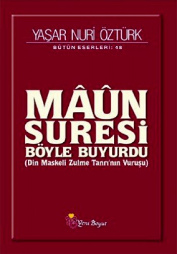 Maun Suresi Böyle Buyurdu