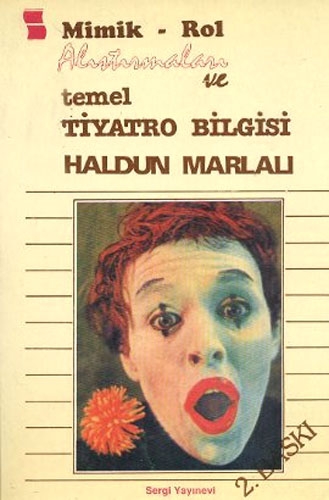 MİMİK ROL ALIŞTIRMALAR VE TEMEL TİY.