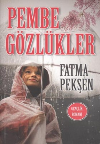PEMBE GÖZLÜKLER (CEP)
