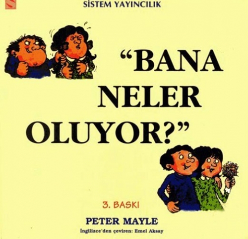 BANA NELER OLUYOR