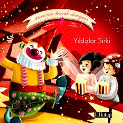 MİNENİN KÜÇÜK DÜNYASI YILDIZLAR SİRKİ