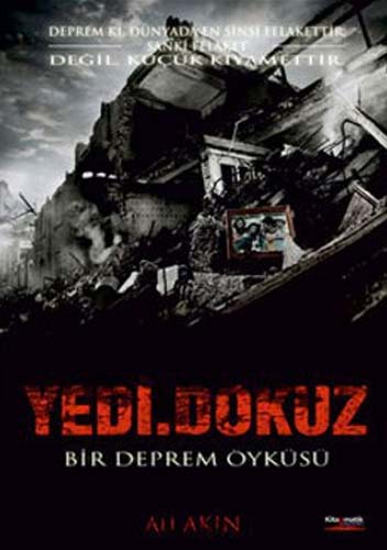 YEDİ DOKUZ BİR DEPREM ÖYKÜSÜ