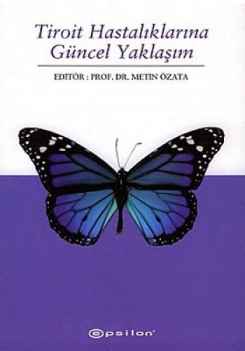 TİROİT HASTALIKLARINA GÜNCEL YAKLAŞIM