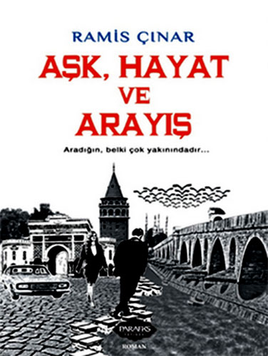 AŞK HAYAT VE ARAYIŞ