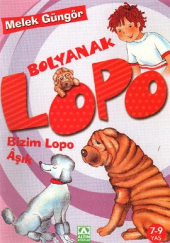 BOLYANAK LOPO BİZİM LOPO AŞIK