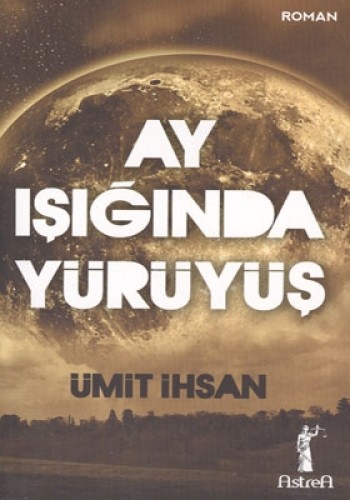 AY IŞIĞINDA YÜRÜYÜŞ (CEP)