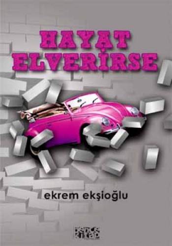 HAYAT ELVERİRSE