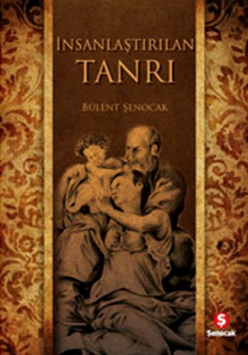İNSANLATIRILAN TANRI