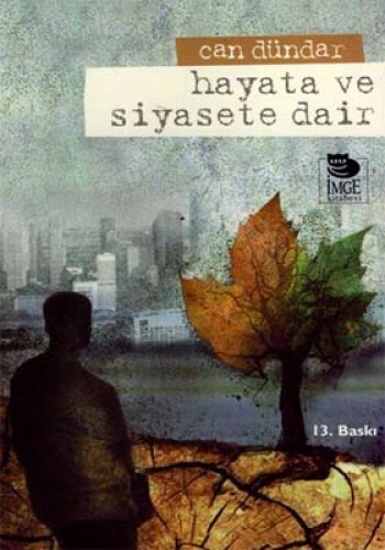 Hayata ve Siyasete Dair