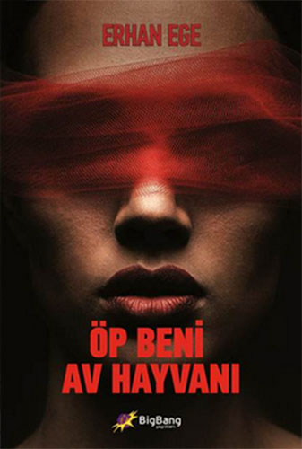 ÖP BENİ AV HAYVANI