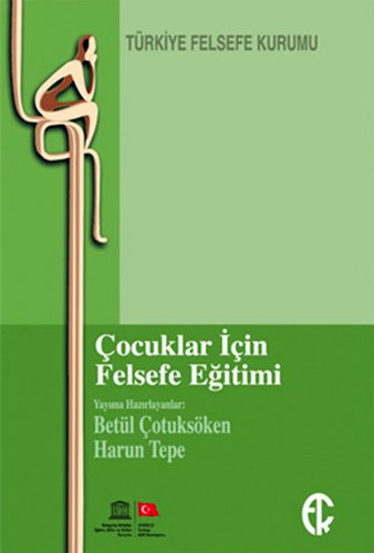 ÇOCUKLAR İÇİN FELSEFE EĞİTİMİ