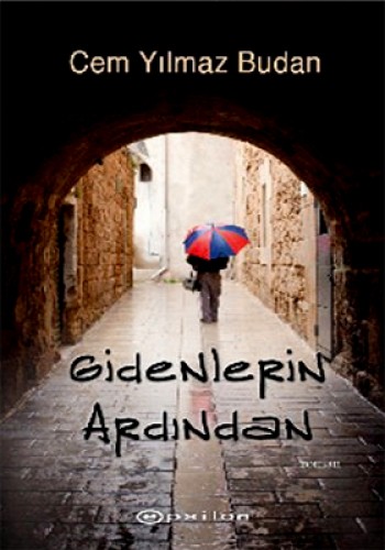 GİDENLERİN ARDINDAN