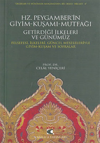 HZ.PEYGAMBERİN GİYİM KUŞAMI MUTFAĞI