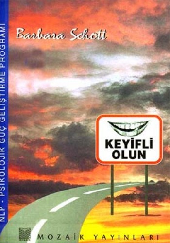 KEYİFLİ OLUN NLP PSİKOLOJİK