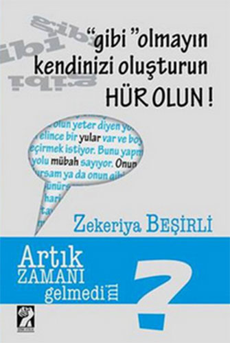 GİBİ OLMAYIN KENDİNİZİ OLUŞTURUN HÜR OLUN