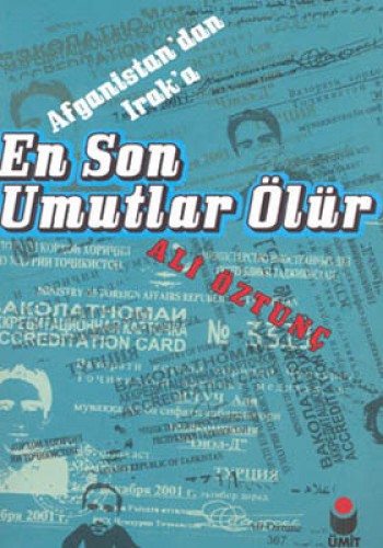 EN SON UMUTLAR ÖLÜR