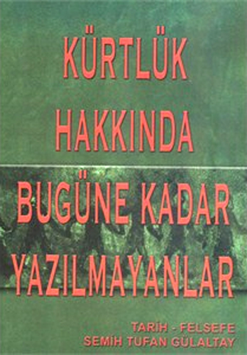 Kürtlük Hakkında Bugüne Kadar Yazılmayanlar