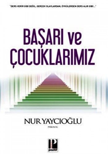 BAŞARI VE ÇOCUKLARIMIZ