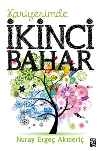 KARİYERİMDE İKİNCİ BAHAR