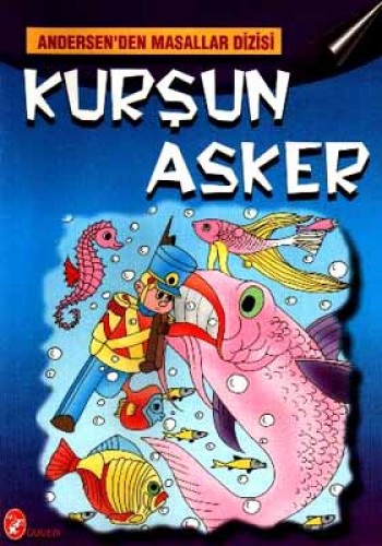 ANDERSENDEN MASALLAR DİZİSİ KURŞUN ASKER
